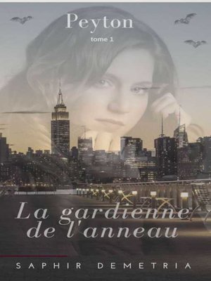 cover image of Peyton la gardienne de l'anneau